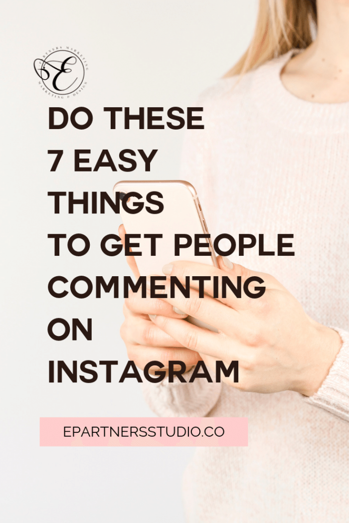 7 Things You Need To Be Doing to Get People Commenting on Instagram