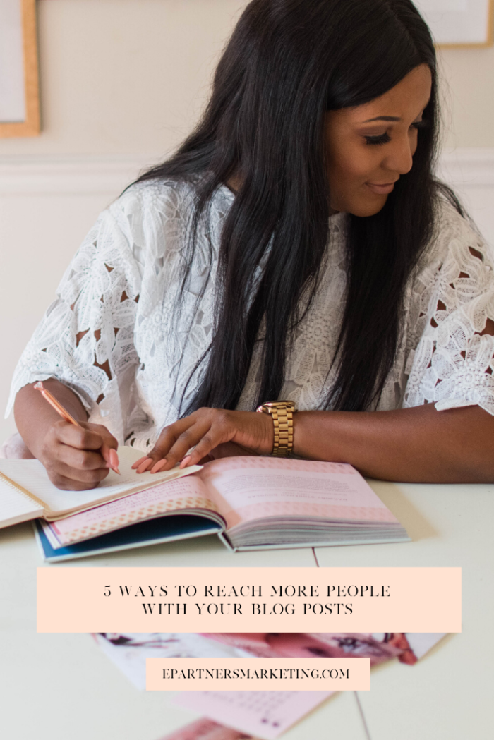 5 Ways to Reach More People with Your Blog Posts